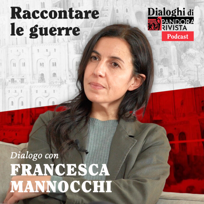 Francesca Mannocchi – Raccontare le guerre