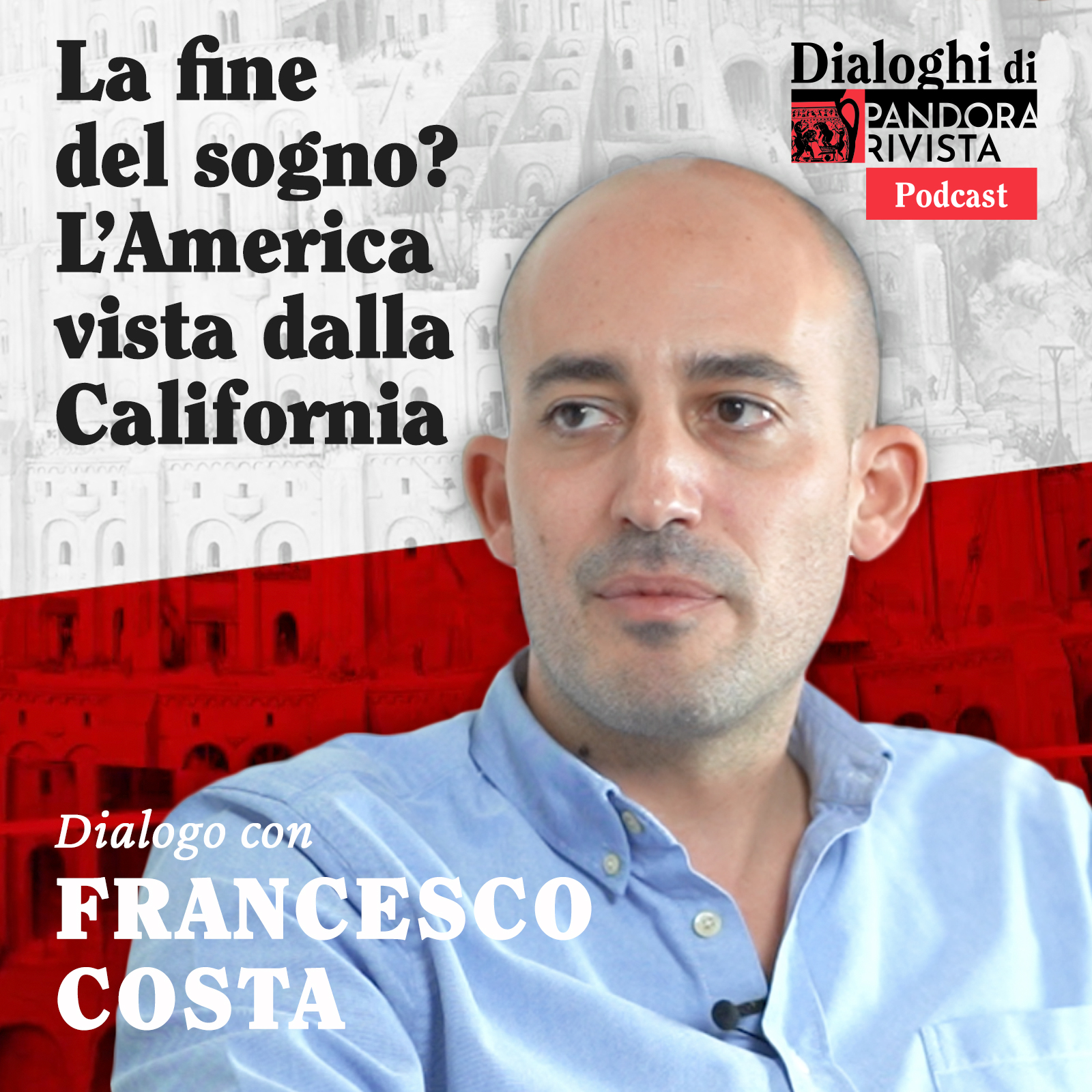 Francesco Costa – La fine del sogno? L’America vista dalla California